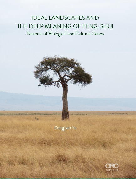 Ideal Landscapes and The Deep Meaning of Feng-shui: Patterns of Biological and Cultural Genes